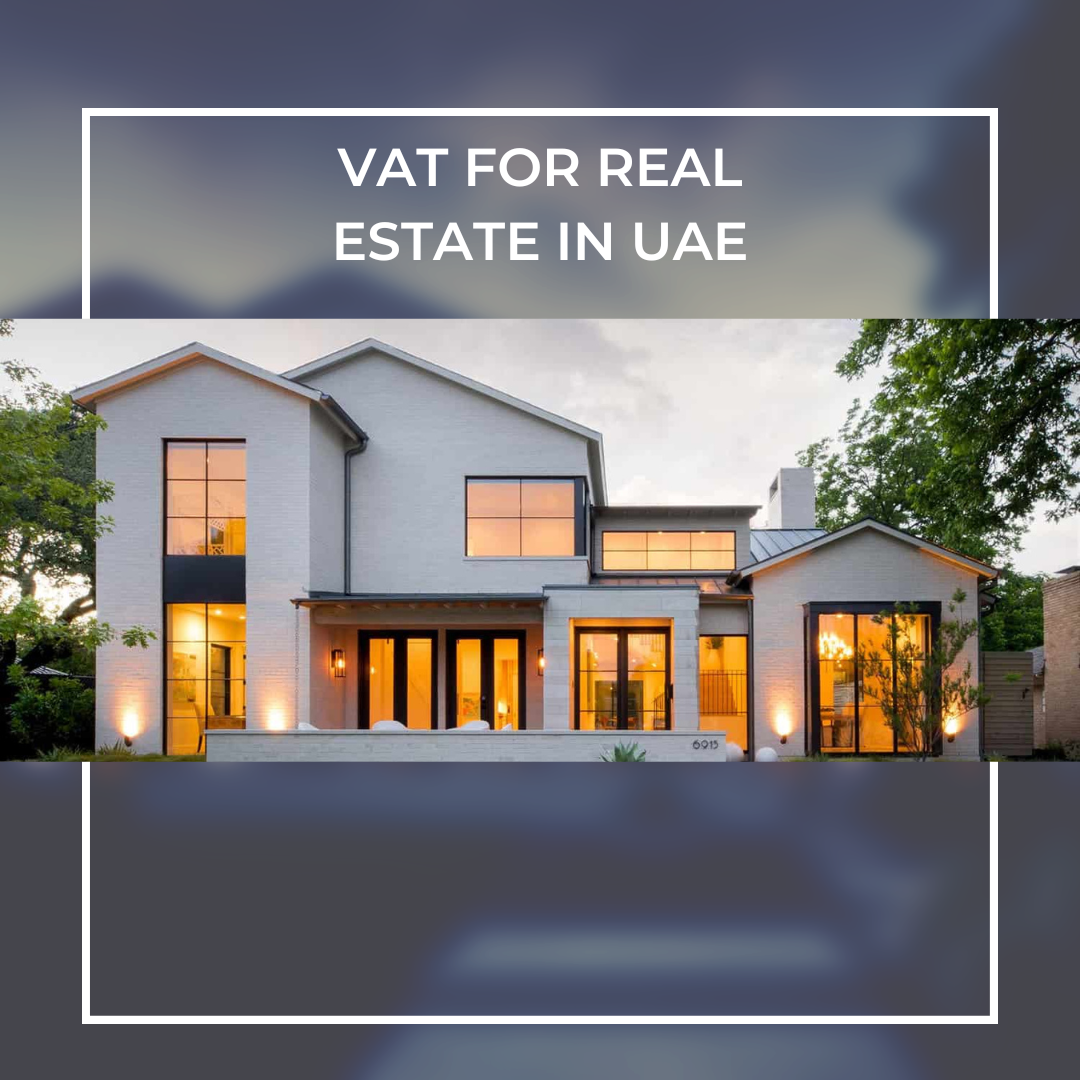 How Does VAT Apply to Residential vs. Commercial Real Estate in the UAE?